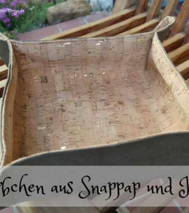 Nähanleitung, kleines Körbchen aus Snappap und Kork