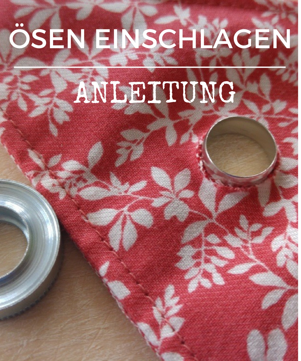 Anleitung zum Anbringen von Ösen