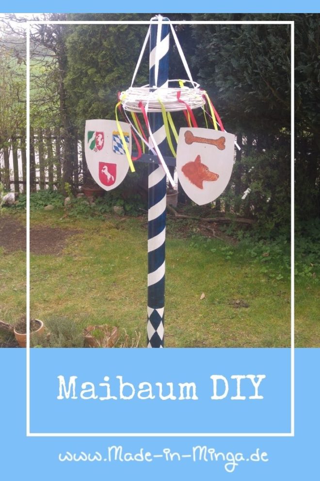Maibaum für den Garten selber machen MaibaumDahoam
